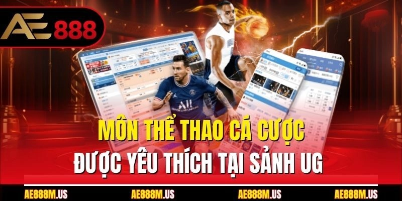Môn thể thao cá cược được yêu thích tại sảnh UG