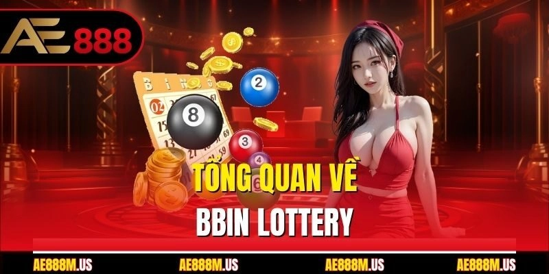 Tổng quan về BBin Lottery
